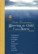 Grieving the Child I Never Knew